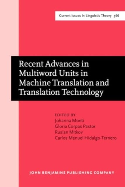 Recent Advances In Multiword Units In Machine Translation An