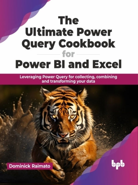 Ultimate Power Query Cookbook for Power BI and Excel