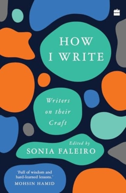 How I Writewriters On Their Craft