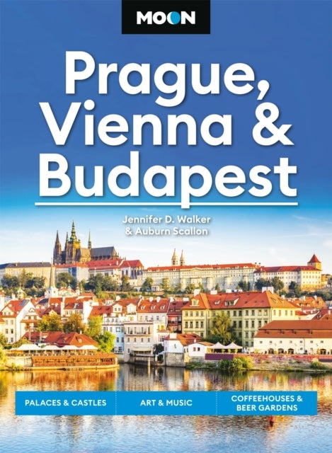 Moon Prague Vienna & Budapest 3Rd Edition Revisedpalaces &