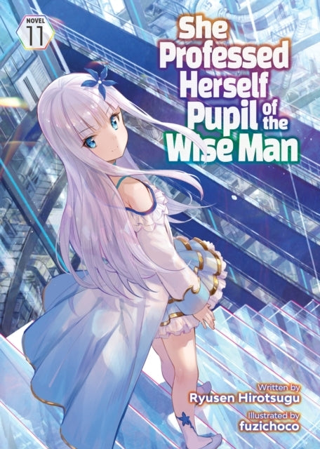 She Professed Herself Pupil of the Wise Man (light Novel) Vo