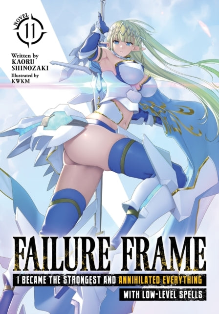 Failure Frame I Became The Strongest And Annihilated Everyt