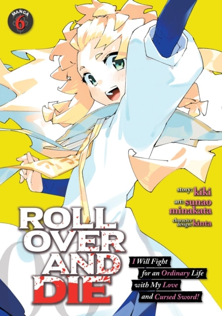 Roll Over and Die I Will Fight for an Ordinary Life With My