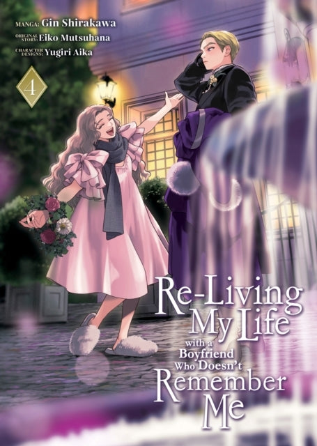 Re-living My Life With a Boyfriend Who Doesn't Remember Me (