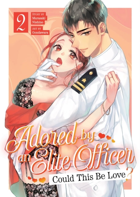 Adored by an Elite Officer Could This Be Love? Vol. 2
