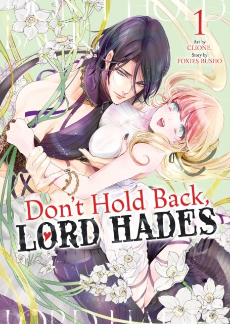 Don't Hold Back Lord Hades Vol. 1