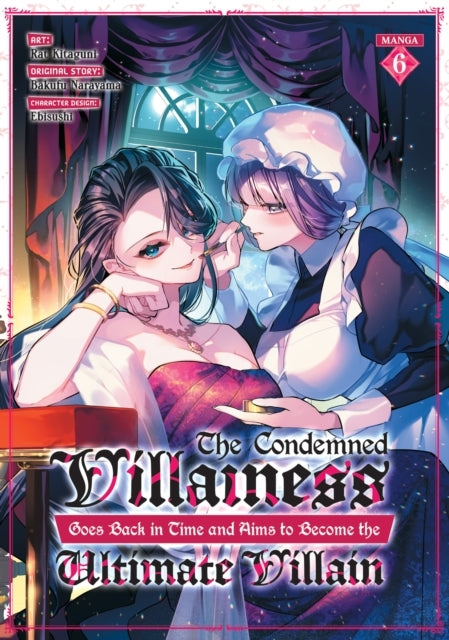 The Condemned Villainess Goes Back in Time and Aims to Become the Ultimate Villain