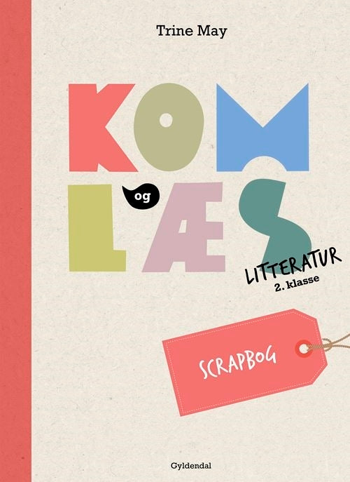 Kom og læs litteratur 2. klasse. Scrapbog