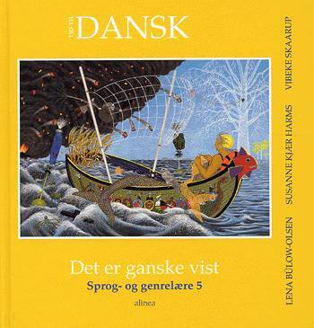 Tid til dansk 5.kl. Det er ganske vist