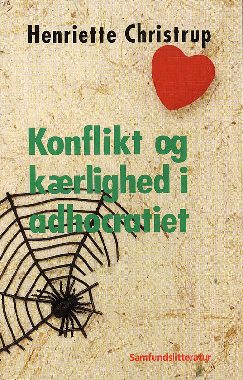 Konflikt og kærlighed i adhocratiet