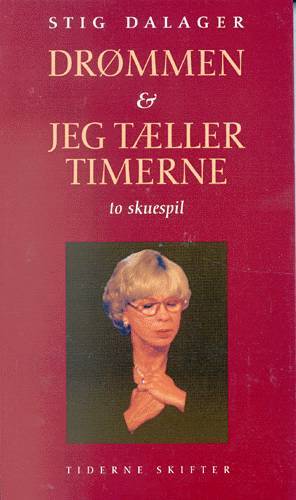 Drømmen & Jeg tæller timerne