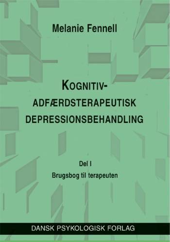Kognitiv-adfærdsterapeutisk depressionsbehandling. En brugsbog til terapeuten