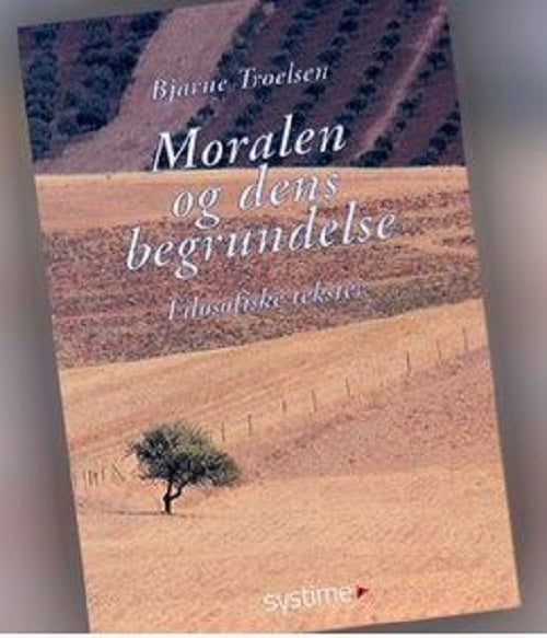 Moralen og dens begrundelse