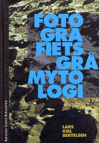 Fotografiets grå mytologi