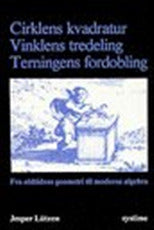 Cirklens kvadratur, vinklens tredeling og terningens fordobling