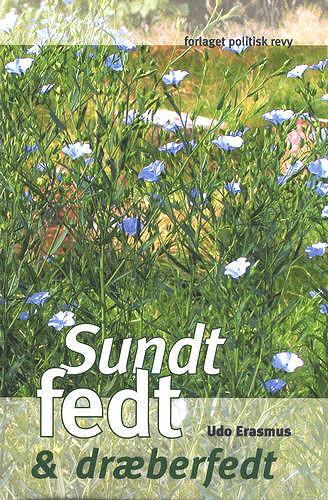 Sundt fedt & dræberfedt