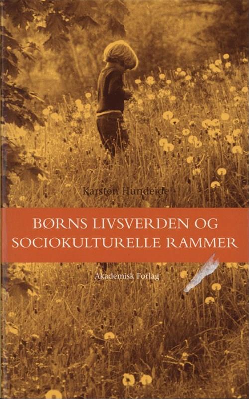 Børns livsverden og sociokulturelle rammer