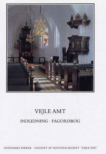 Danmarks kirker. Vejle Amt. Indledning, fagordbog, arkivalier og forkortelser