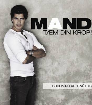 Mand - tæm din krop!