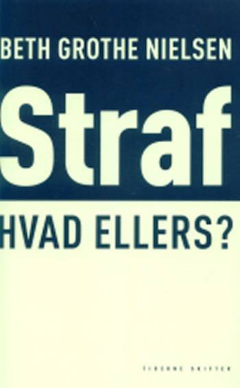 Straf - hvad ellers?