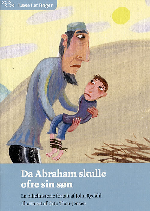 Da Abraham skulle ofre sin søn