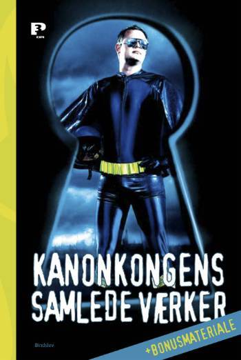 Kanonkongens samlede værker + bonusmateriale