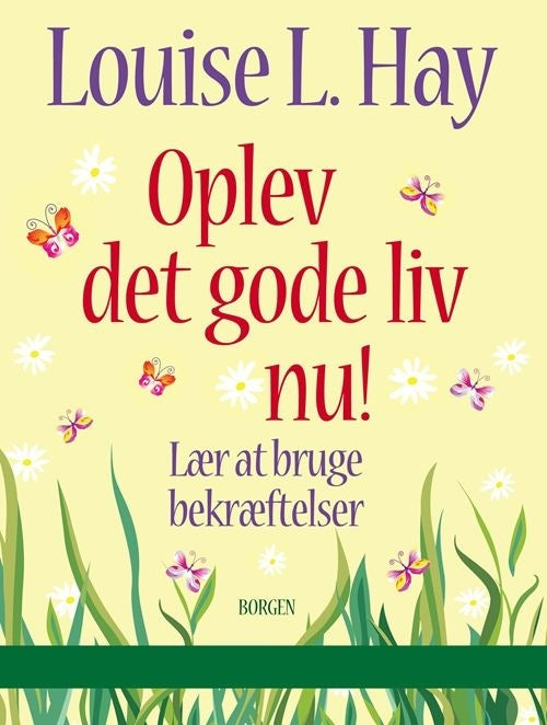 Oplev det gode liv nu