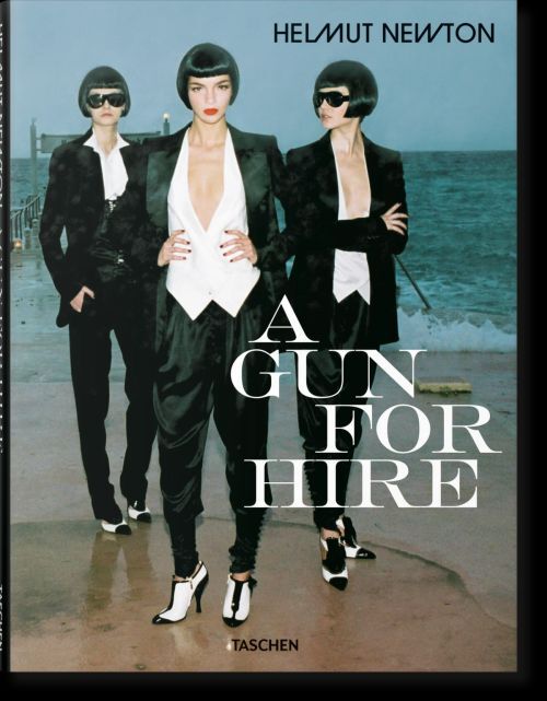 Helmut Newton. a Gun for Hire