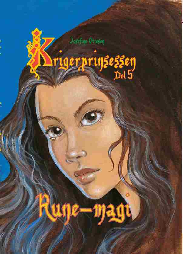 Krigerprinsessen, del 5. Runemagi