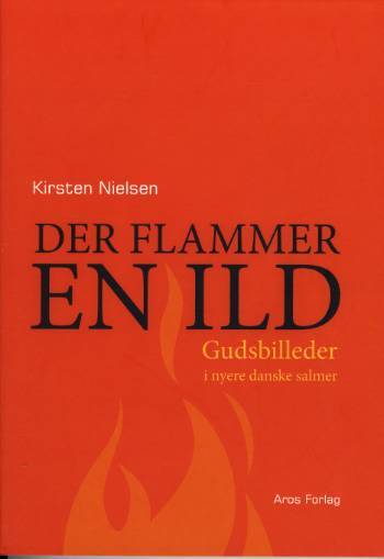 Der flammer en ild
