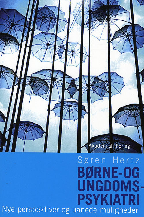 Børne- og ungdomspsykiatri - nye perspektiver og uanede muligheder