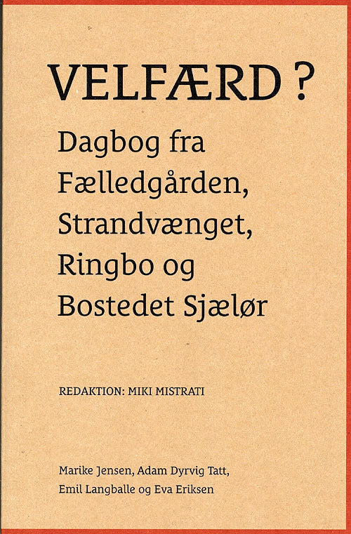 Velfærd?