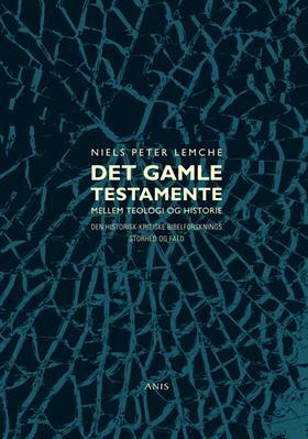 Det gamle testamente mellem teologi og historie