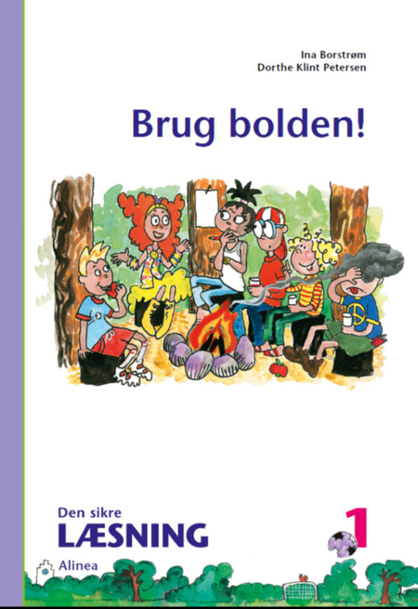 Den sikre læsning 1, Brug bolden! 3.kl.