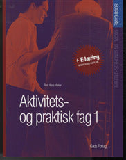 Aktivitets- og praktisk fag 1
