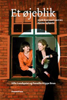 Et øjeblik - styrk livet med nærvær, hjerne og hjerte