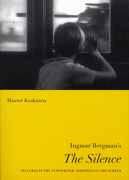 Ingmar Bergman's The Silence