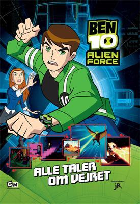 Ben 10, Alien Force 3: Alle taler om vejret