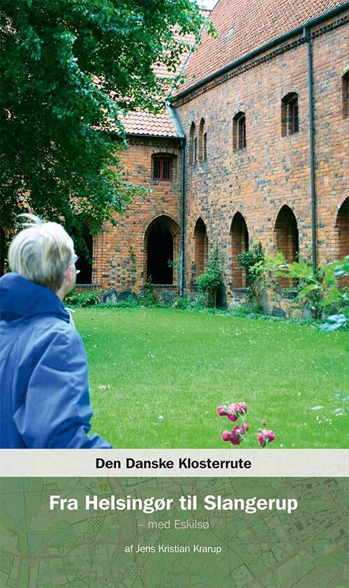 Den Danske Klosterrute Fra Helsingør til Slangerup