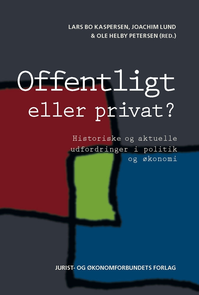Offentligt eller privat?