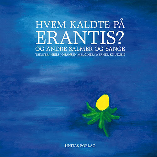 Hvem kaldte på erantis?
