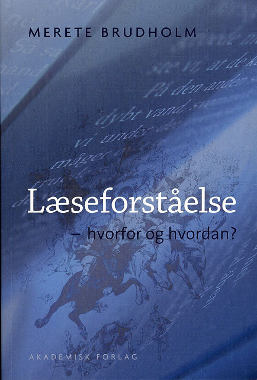 Læseforståelse - hvorfor og hvordan? 2.udg.