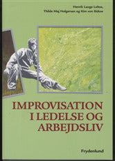 Improvisation i ledelse og arbejdsliv