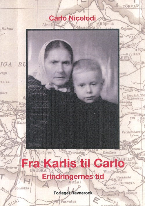 Fra Karlis til Carlo Erindringernes tid