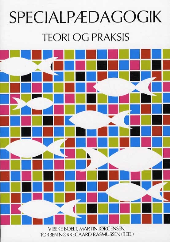 Specialpædagogik - teori og praksis