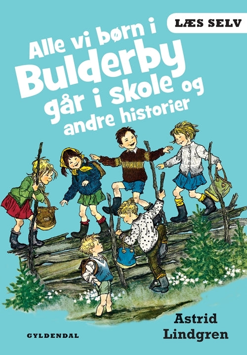 Læs selv Alle vi børn i Bulderby går i skole – fra ca. 8 år