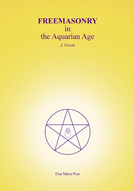 FREEMASONRY in the Aquarian Age