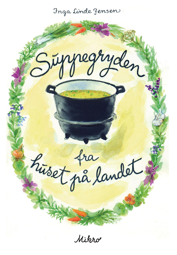 Suppegryden fra huset på landet
