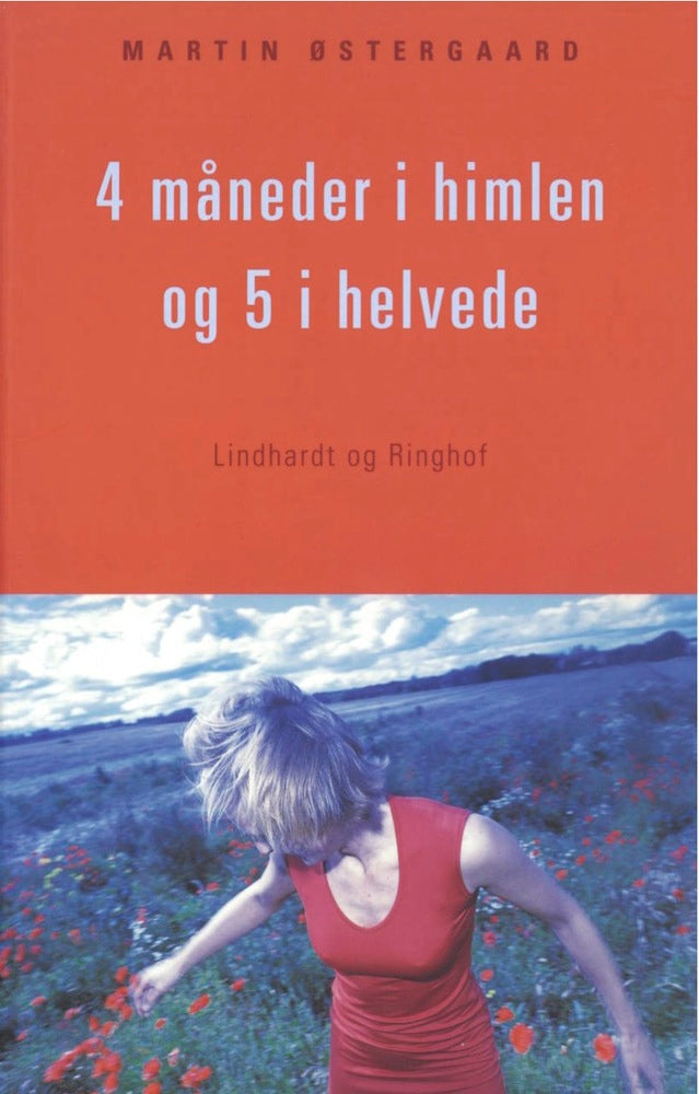 4 måneder i himlen og 5 i helvede
