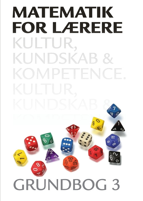 Matematik for lærere 3, Kultur, kundskab og kompetence